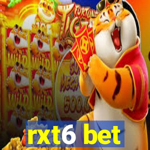 rxt6 bet